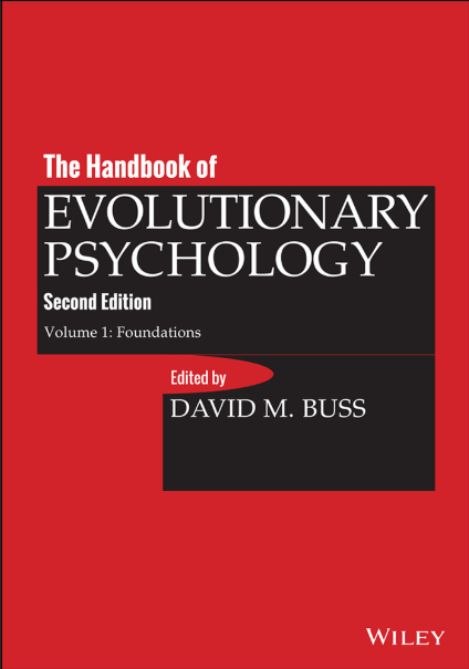 The Handbook of Evolutionary Psychology, Vol. 1: Foundation